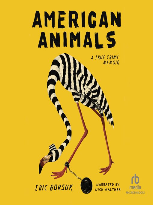 Title details for American Animals by Eric Borsuk - Available